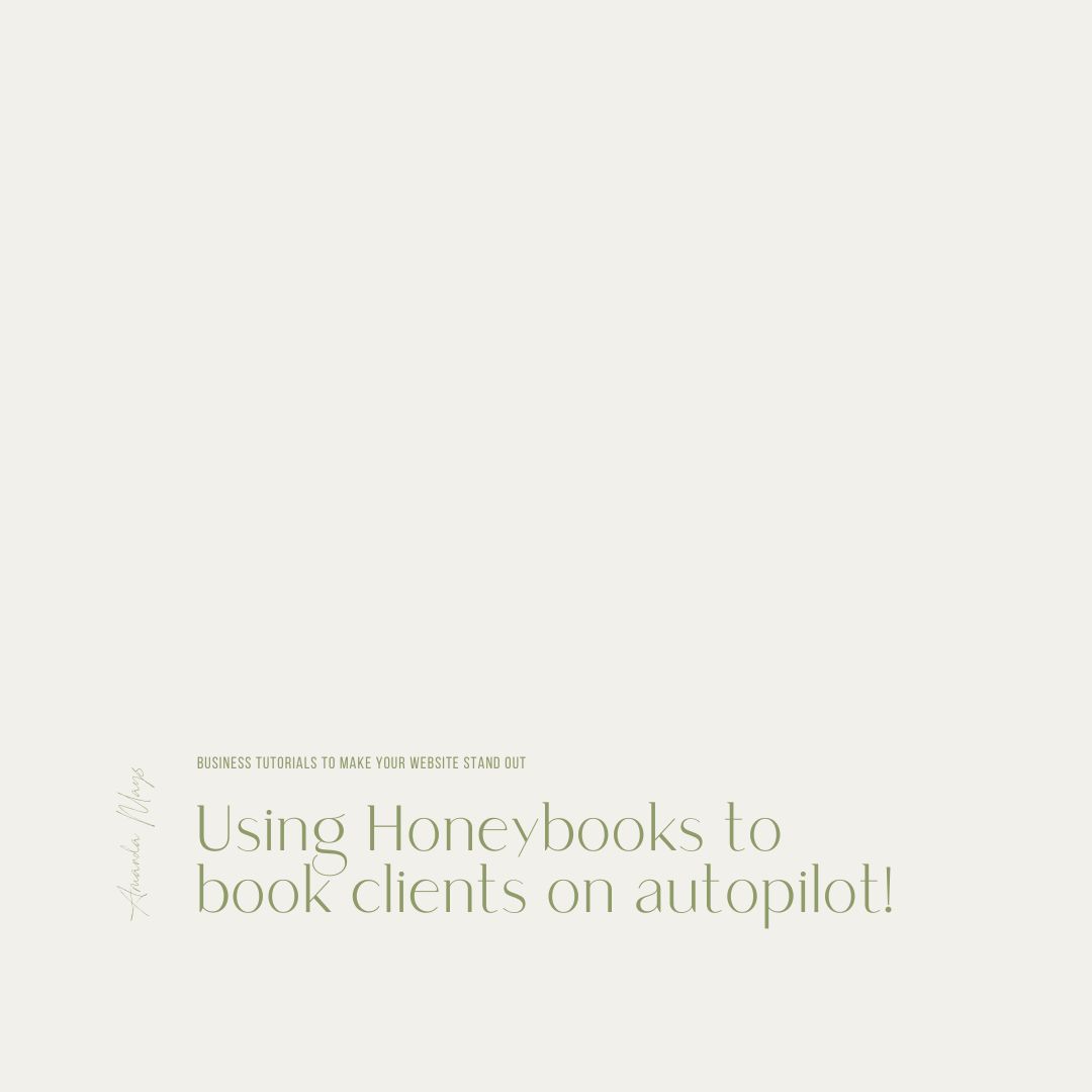 using Honeybooks to book clients on autopilot with Showit